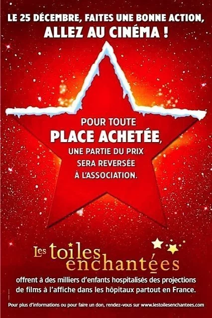 Le dimanche 25 Décembre 2011, en vous rendant dans une salle de cinéma, vous soutiendrez Les Toiles Enchantées !