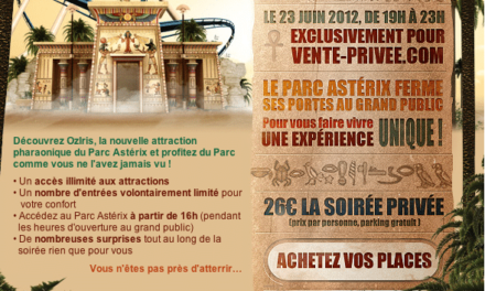 Le 23 Juin 2012 de 19H à 23H le Parc Astérix vous propose une soirée spéciale avec Vente-Privée.