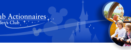Finalisation du refinancement de la dette du Groupe Euro Disney & Nouvelles conditions d’adhésion du Club Actionnaires.