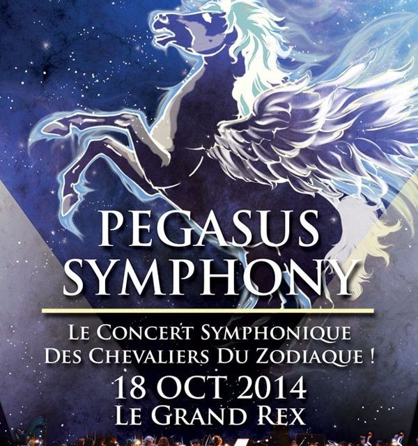 « Pegasus Symphony », le premier concert symphonique entièrement dédié aux musiques de Saint Seiya, aura lieu le 18 Octobre 2014 au Grand Rex de Paris à 20h.